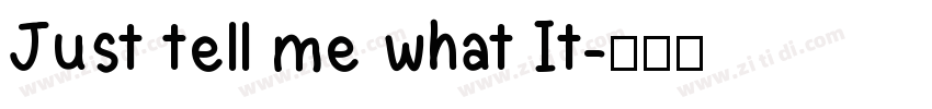 Just tell me what It字体转换